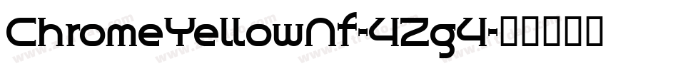 ChromeYellowNf-4Zg4字体转换