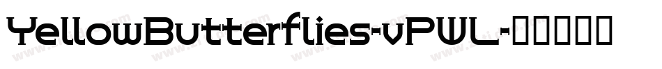 YellowButterflies-vPWL字体转换