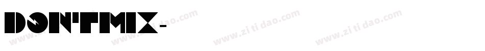dontmix字体转换