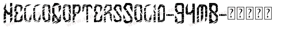 HelloCoptersSolid-94mB字体转换