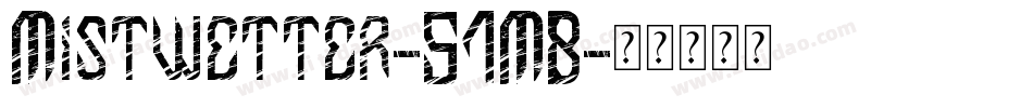 Mistwetter-51MB字体转换