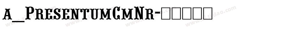 a_PresentumCmNr字体转换