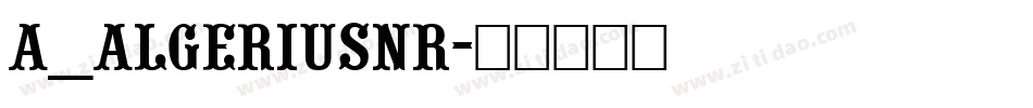a_AlgeriusNr字体转换