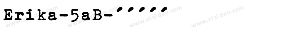 Erika-5aB字体转换