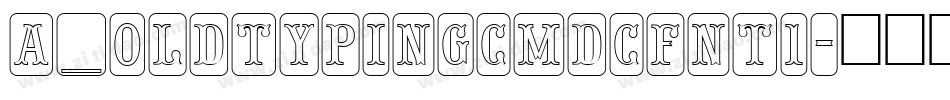 a_OldTypingCmDcFnt1字体转换