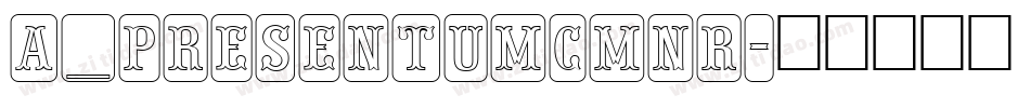 a_PresentumCmNr字体转换