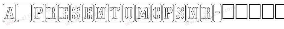 a_PresentumCpsNr字体转换