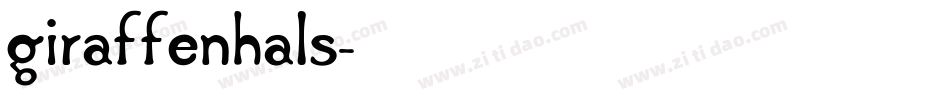 Giraffenhals字体转换