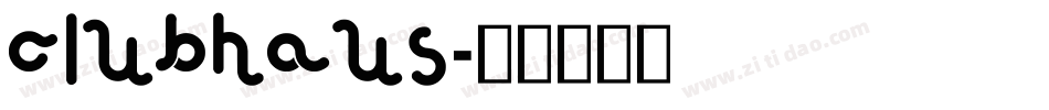ClubHaus字体转换