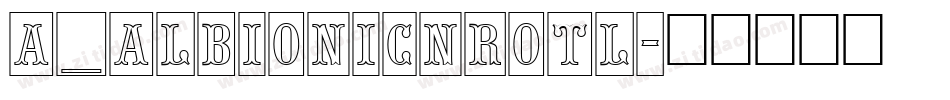 a_AlbionicNrOtl字体转换