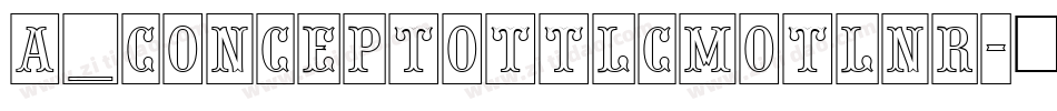 a_ConceptoTtlCmOtlNr字体转换