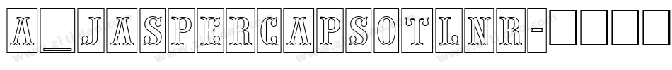 a_JasperCapsOtlNr字体转换