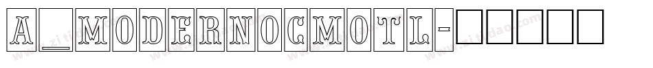 a_ModernoCmOtl字体转换