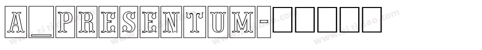 a_Presentum字体转换
