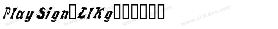 PlaySign-LlKg字体转换