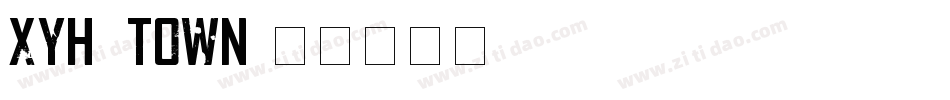 XYH_TOWN字体转换