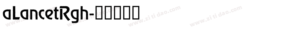 aLancetRgh字体转换