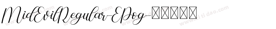 MidEvilRegular-EPog字体转换