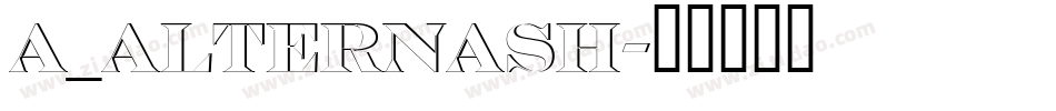 a_AlternaSh字体转换