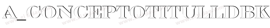 a_ConceptoTitulLdBkSh字体转换