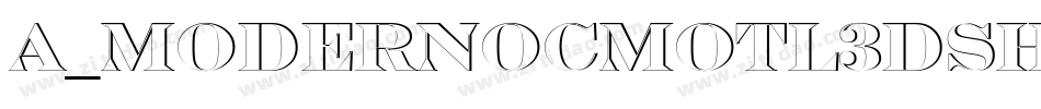 a_ModernoCmOtl3DSh字体转换