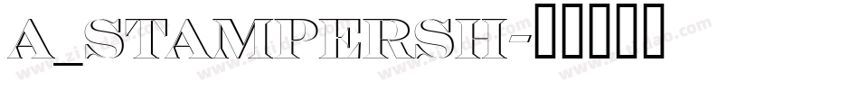 a_StamperSh字体转换