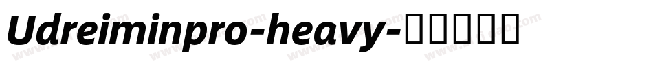 Udreiminpro-heavy字体转换