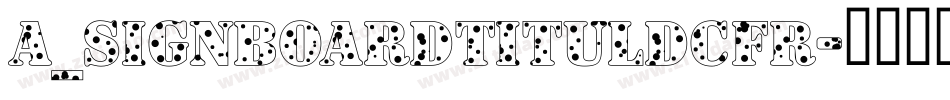 a_SignboardTitulDcFr字体转换
