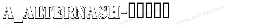 a_AlternaSh字体转换