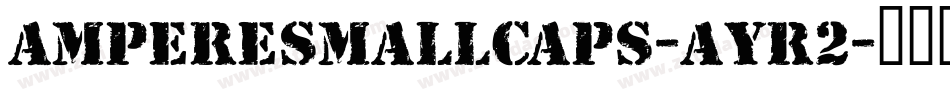 AmpereSmallcaps-AYr2字体转换