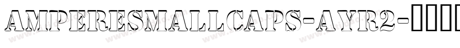 AmpereSmallcaps-AYr2字体转换