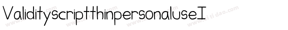 ValidityscriptthinpersonaluseI-x3oWO字体转换