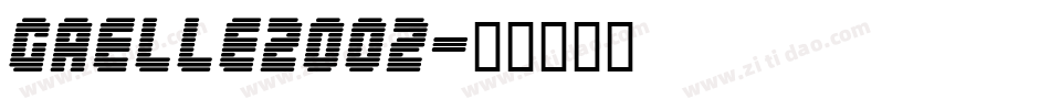 Gaelle2002字体转换