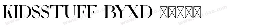 KidsStuff-Byxd字体转换