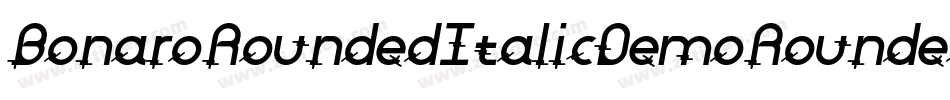 BonaroRoundedItalicDemoRoundedItalic-0WvMP字体转换