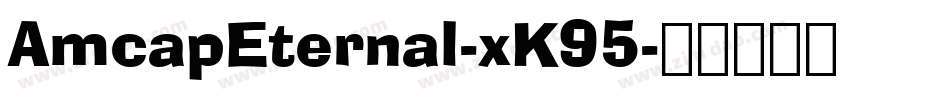 AmcapEternal-xK95字体转换