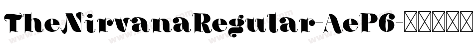 TheNirvanaRegular-AeP6字体转换