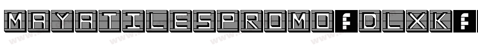 MayaTilesPromo-dlXK字体转换