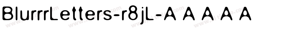 BlurrrLetters-r8jL字体转换