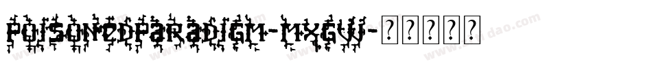PoisonedParadigm-MXGw字体转换