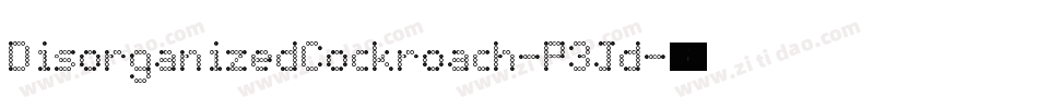 DisorganizedCockroach-P3Jd字体转换