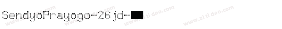 SendyoPrayogo-26jd字体转换