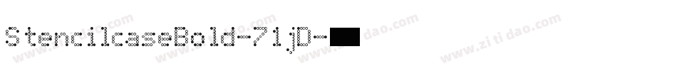 StencilcaseBold-71jD字体转换