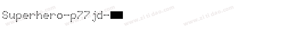 Superhero-p77jd字体转换