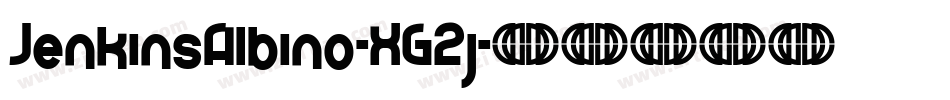 JenkinsAlbino-XG2j字体转换