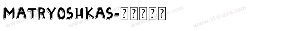 MatryoshkaS字体转换