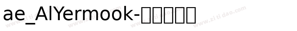 ae_AlYermook字体转换