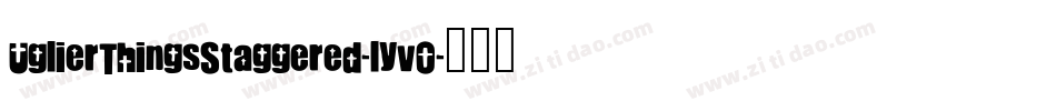 UglierThingsStaggered-lyv0字体转换