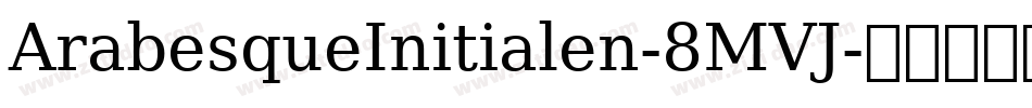 ArabesqueInitialen-8MVJ字体转换