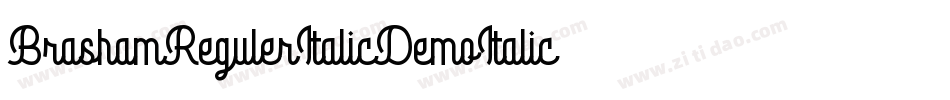 BrashamRegulerItalicDemoItalic-rgvBy字体转换